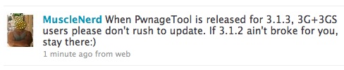 pwnagetool 3 1 3 PwnageTool for firmware 3.1.3 will be released soon, but do not rush to upgrade
